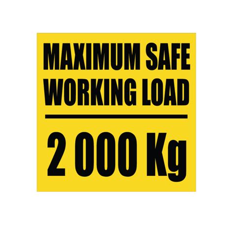 Safe Working Load Business Sign Printex