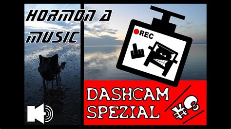 Dashcam Spezial VIII Hormon A Music Irres Überholen Stauspringer