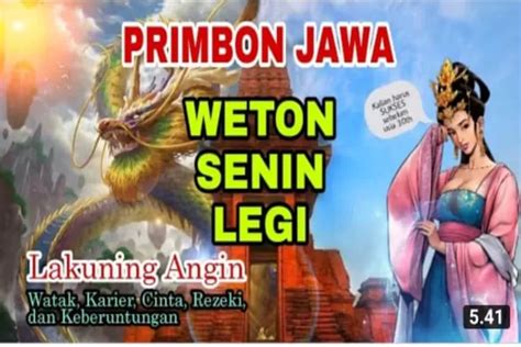 Istimewa Ini Dia Kemenarikan Weton Senin Legi Menurut Kitab Primbon