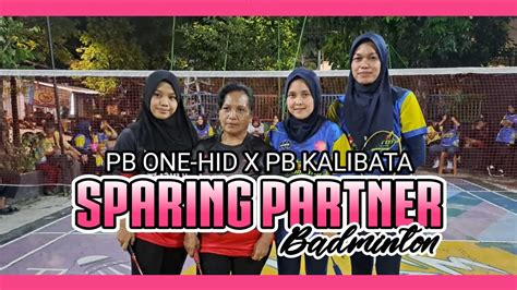 Sparing Partner Pb One Hid Vs Pb Kalibata Bu Mute Bu Pipit Vs Jihan