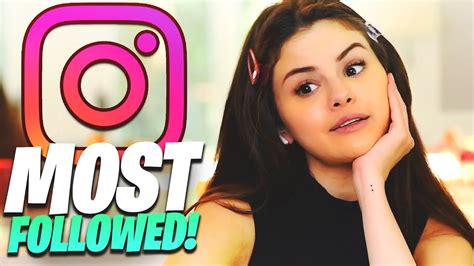 Top 6 Most Followed Instagram Celebrities YouTube