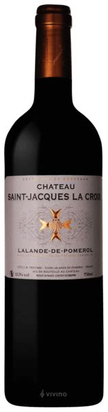 Ch Teau Saint Jacques La Croix Lalande De Pomerol Vivino Australia