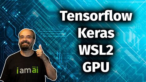 Install Tensorflow Keras In Wsl2 For Windows With Nvidia Gpu Youtube