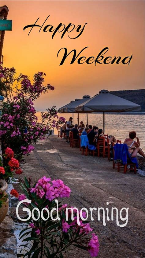 10 Beautiful Happy Weekend Greetings Artofit