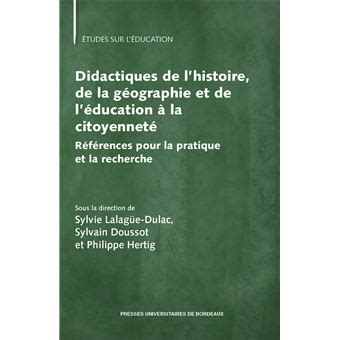 Didactiques de lhistoire de la géographie et de léducation à la