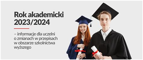 Rok Akademicki Informacje Dla Uczelni O Zmianach W