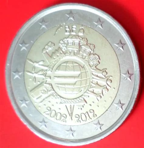 PIÈCE DE MONNAIE Belgique 2 Euros 2012 10 ans de l Euro commemorative