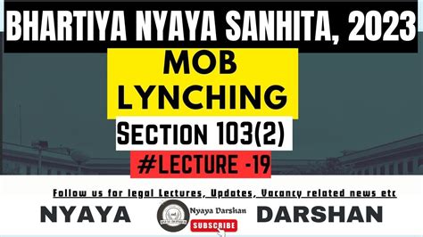 Mob Lynching Section Bhartiya Nyaya Sanhita Bns Youtube