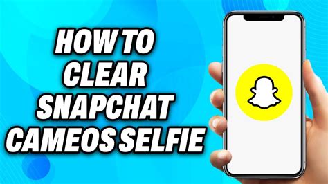 How To Clear Snapchat Cameos Selfie 2024 Easy Fix Youtube