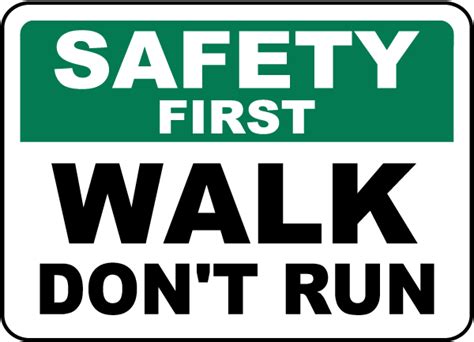 Safety First Walk Don't Run Sign - Get 10% Off Now