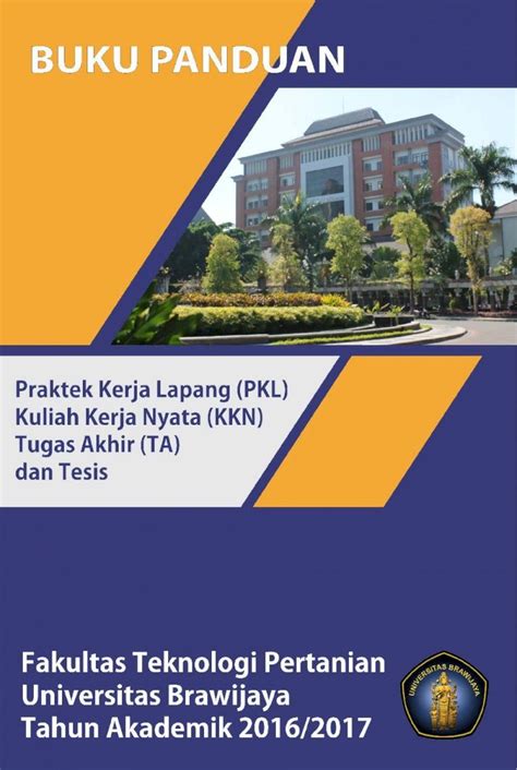 PDF BUKU PANDUAN TUGAS AKHIR SKRIPSI TESIS Tp Ub Ac Id PKL