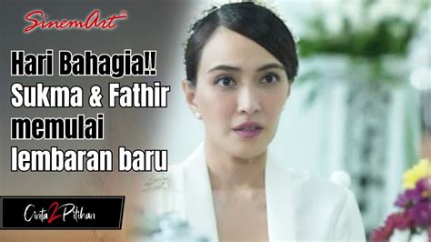 Hari Bahagia Fathir Sukma Mulai Cinta Mereka Dari Awal Lagi