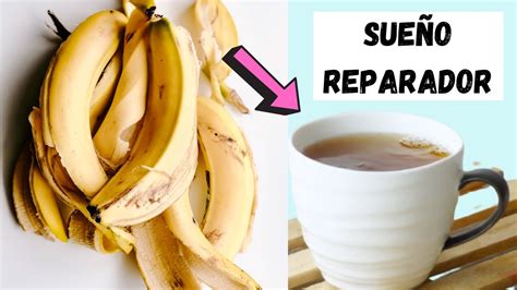 Cómo hacer TÉ de CÁSCARA de BANANA para DORMIR Té de Plátano Para