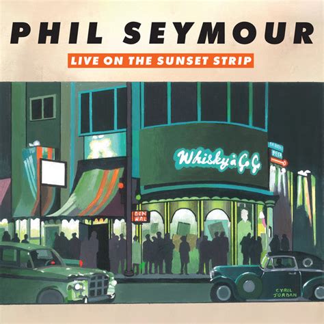 Live On The Sunset Strip | Phil Seymour