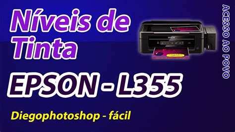 Está na hora de reiniciar niveis da tinta EPSON L355 YouTube