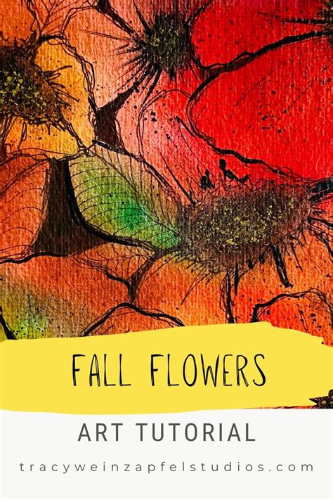 Fall Flowers Watercolor Art Tutorial Tracy Weinzapfel Fall Flowers