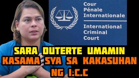 Sara Duterte Umamin Na Kasama Sya Sa Kakasuhan Ng Icc Youtube