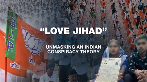 Unmasking Love Jihad The Dangerous Impact Of An Indian Conspiracy