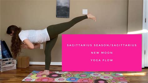 Sagittarius Season Sagittarius New Moon Yoga Flow Youtube