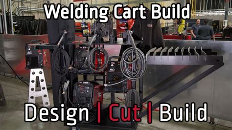 The Ultimate Welding Cart By Lincoln Electric Design Cut Build S2e5 Youtube