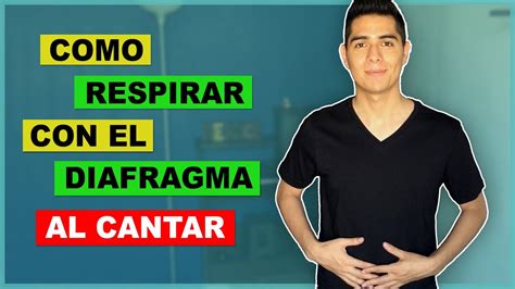 Como Respirar Para Cantar Respirar Con El Diafragma Clasesdecanto Pro Tecnica Y