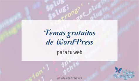 Los Mejores Temas Gratuitos Para WordPress 2023 Taisa Designer