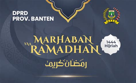 Dprd Provinsi Banten Mengucapkan Marhaban Ya Ramadan Hijriyah