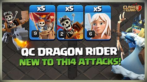 New To Th14 Best Th14 3 Star Attacks Th14 Qc Dragon Rider Th14