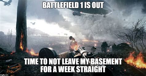 Fellow Nerds Its Battlefield Time Imgflip