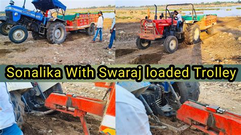 दो दो ट्रैक्टर परेशान एक ट्राली में 🤔 Swaraj With Sonalika Loaded