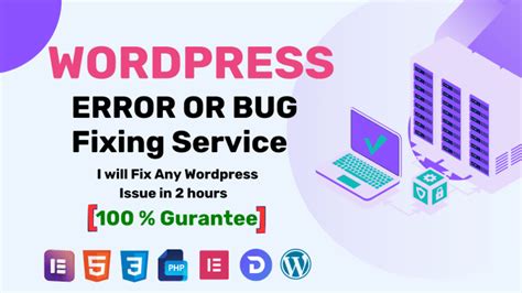 Fix Wordpress Issues Errors Bug Fixing Html Css Elementor Pro By