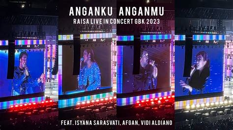 Raisa Live In Concert GBK 2023 Anganku Anganmu Feat Isyana