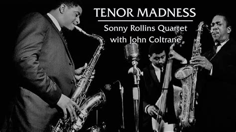 Tenor Madness Sonny Rollins Quartet With John Coltrane Jazz Music