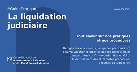 Qu Est Ce Que La Liquidation Judiciaire Guide PratiqueCNAJMJ