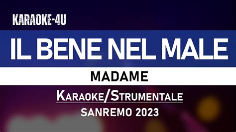 Il Bene Nel Male Madame Sanremo 2023 Karaoke Strumentale Lyrics