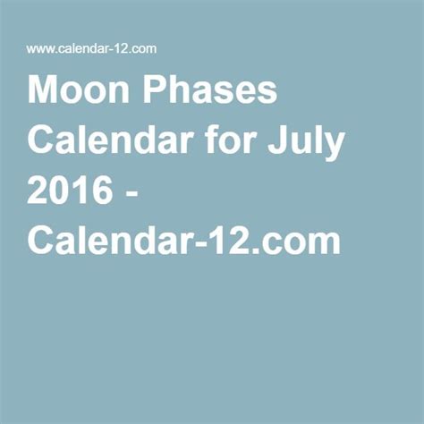 Moon Phases Calendar for July 2016 | Moon phase calendar, Moon phases ...