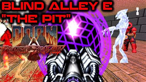 Blind Alley E The Pit Project Brutality Youtube