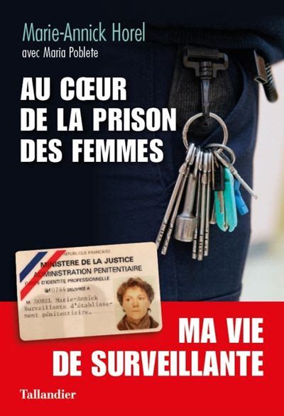 Au coeur de la prison des femmes Ma vie de surveillante broché