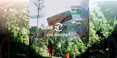 Relatório de Atividades 2019 SOS Amazônia