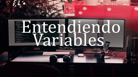 Entendiendo Variables Tipos De Datos Primitivos Declaración De Variables Y Otros Consejos