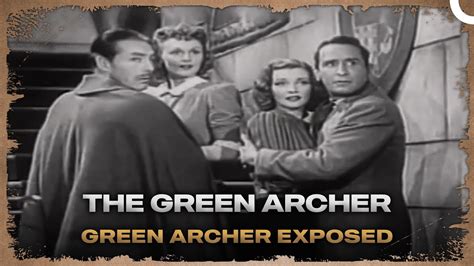 The Green Archer Green Archer Exposed Youtube