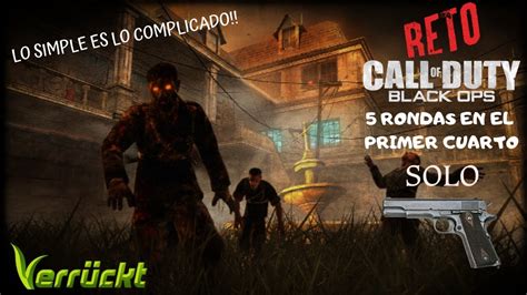 RETOS Modo Zombies Sobrevivir 5 Rondas Sin Abrir Puertas Call Of