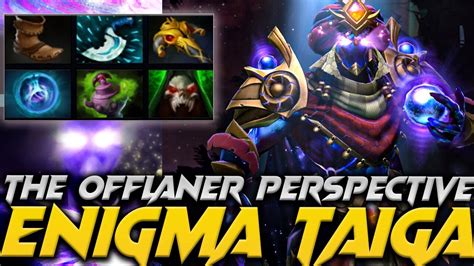 Taiga Enigma The Offlamer MVP Dota 2 Pro Gameplay 7 35D Patch