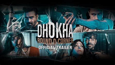 Dhokha Round D Corner Trailer R Madhavan Khushalii Darshan