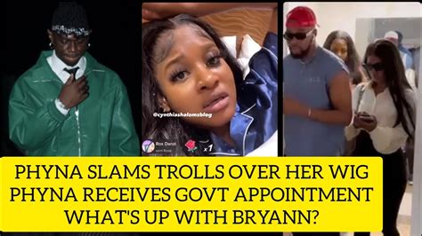 Where Is Bryann Phyna Slams Trolls Over Her Wig Phyna Given Govt