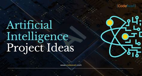 Excellent 30 Artificial Intelligence Project Ideas Rknowledgecenter