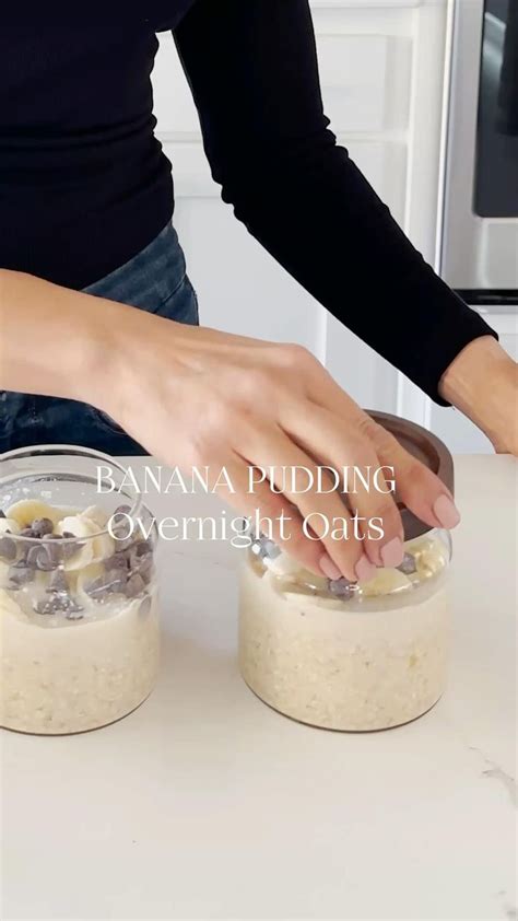 Banana Pudding Overnight Oats Banana Pudding Quick Breakfast