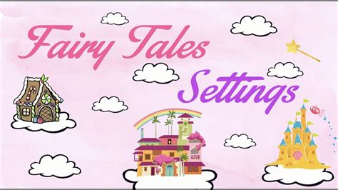 Fairy Tales Settings YouTube