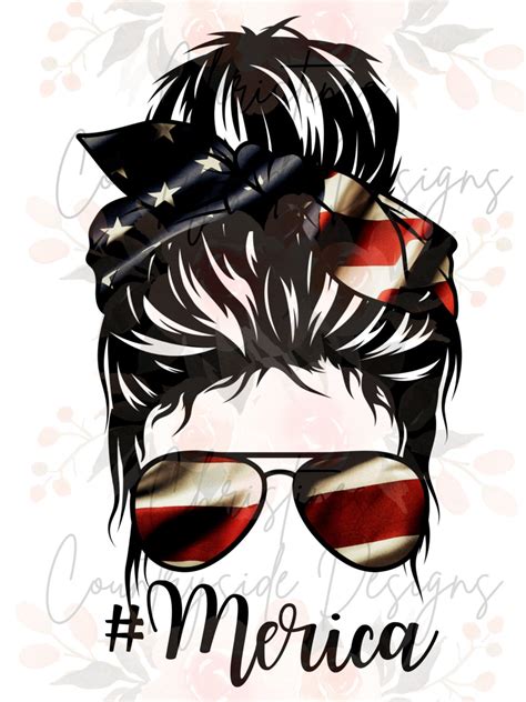 Merica Flag Messy Bun Png Downloadable Digital File Etsy