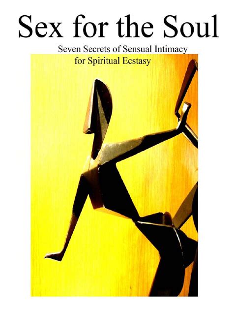 37279936 Sex For The Soul Intimate Relationships Human Sexual Activity